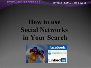 How to use  Social Networks  in Your Search 