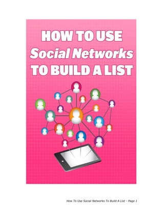 How To Use Social Networks To Build A List - Page 1
 