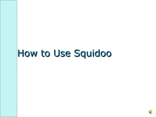 How to Use Squidoo 