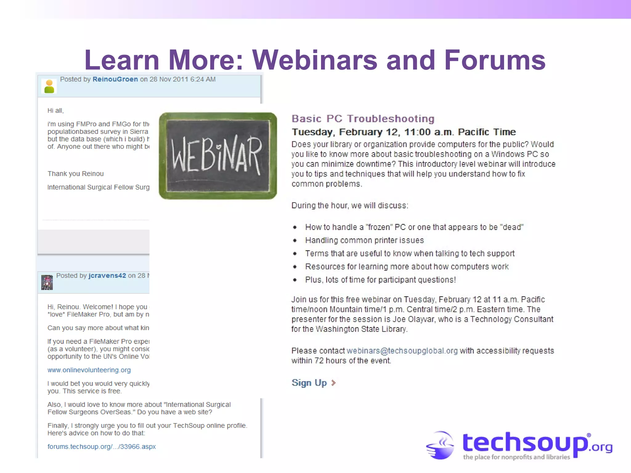Learn More: Webinars and Forums
 