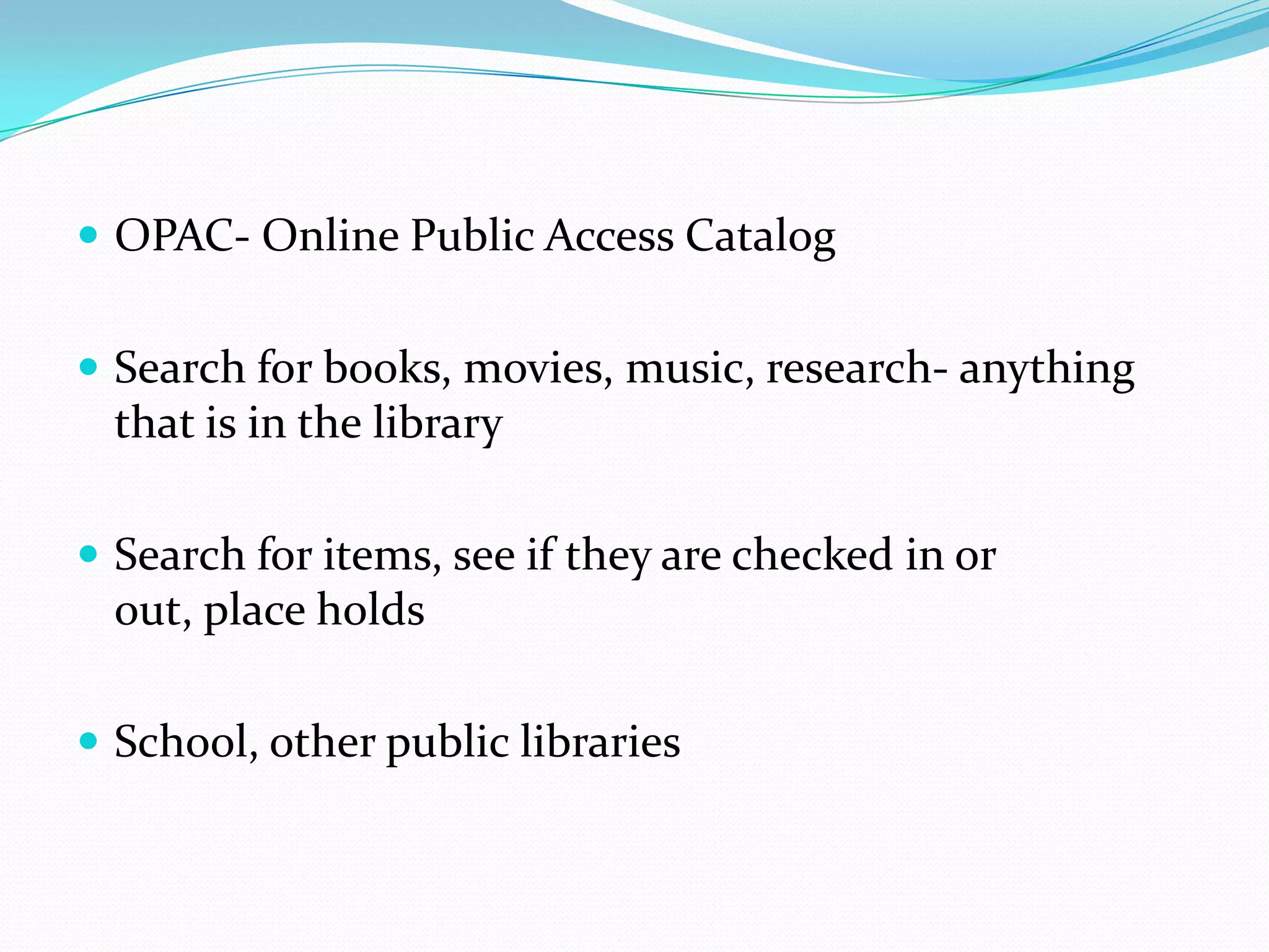 How To Use The Opac