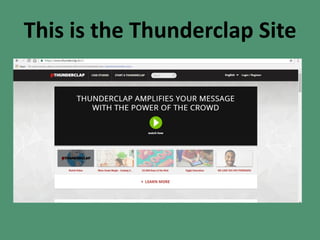 This is the Thunderclap Site
 