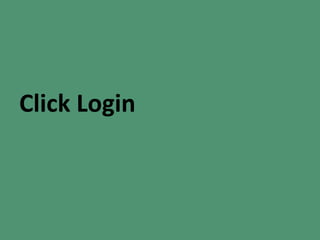 Click Login
 