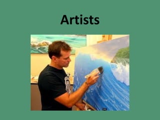 Artists
 