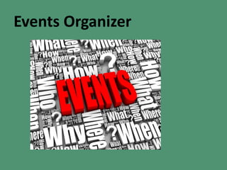 Events Organizer
 