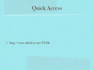 Quick Access




http://www.nbisd-tx.net/TLDb
 