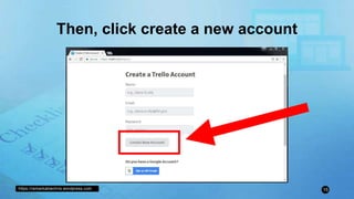 https://remarkablechris.wordpress.com 15
Then, click create a new account
 