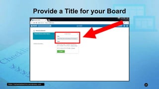 https://remarkablechris.wordpress.com 24
Provide a Title for your Board
 