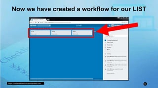 https://remarkablechris.wordpress.com 34
Now we have created a workflow for our LIST
 