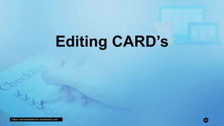 https://remarkablechris.wordpress.com 42
Editing CARD’s
 