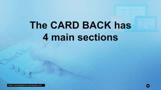 https://remarkablechris.wordpress.com 46
The CARD BACK has
4 main sections
 
