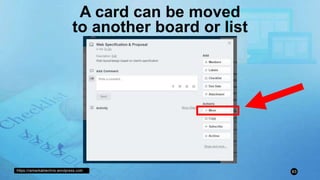 https://remarkablechris.wordpress.com 63
A card can be moved
to another board or list
 