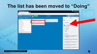 https://remarkablechris.wordpress.com 67
The list has been moved to “Doing”
 