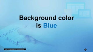 https://remarkablechris.wordpress.com 76
Background color
is Blue
 