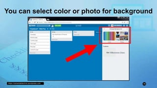 https://remarkablechris.wordpress.com 78
You can select color or photo for background
 
