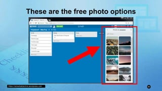 https://remarkablechris.wordpress.com 80
These are the free photo options
 