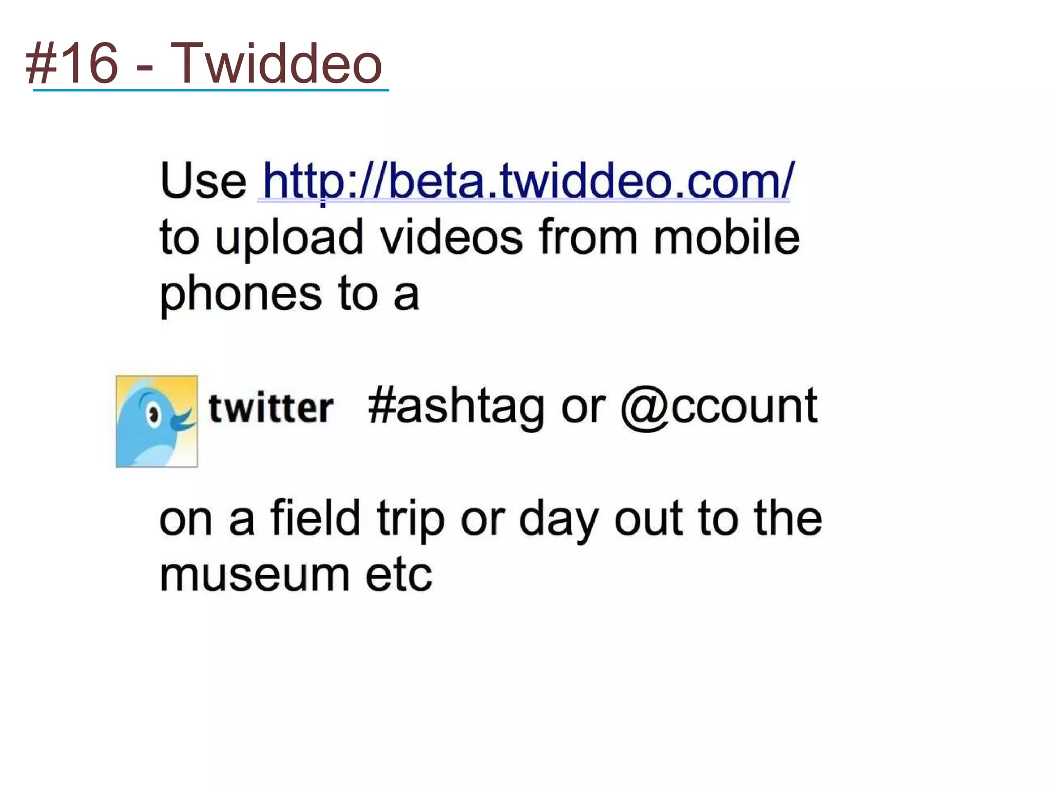 #16 - Twiddeo    __________________ ___________________________   