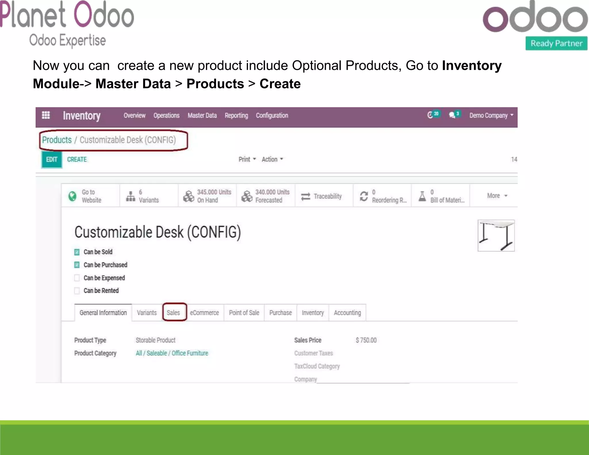 Now you can create a new product include Optional Products, Go to Inventory
Module-> Master Data > Products > Create
 
