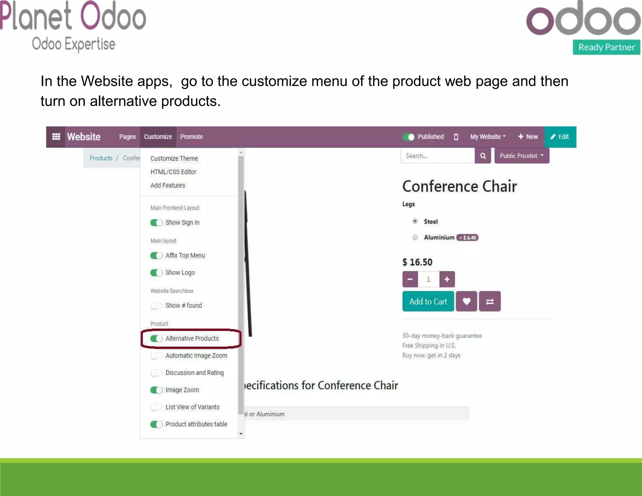 In the Website apps, go to the customize menu of the product web page and then
turn on alternative products.
 