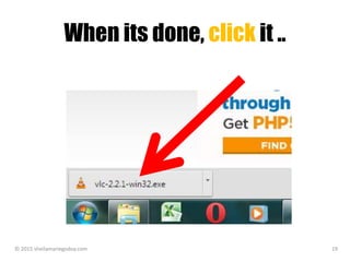 When its done, click it ..
© 2015 sheilamariegodoy.com 19
 