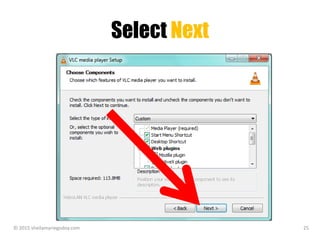 Select Next
© 2015 sheilamariegodoy.com 25
 