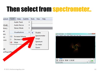 Then select from spectrometer..
© 2015 sheilamariegodoy.com 63
 