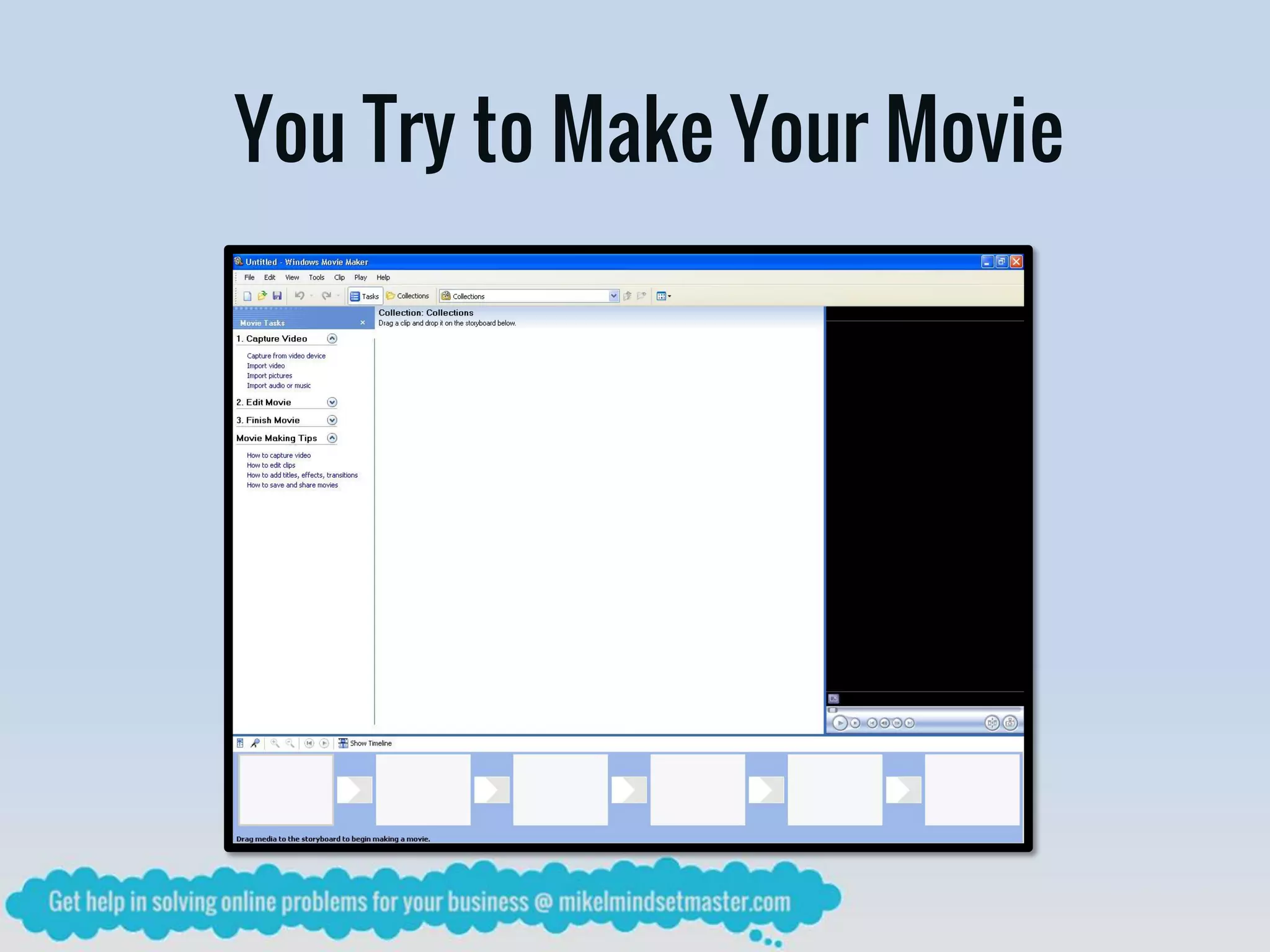 You Try to Make Your Movie
 