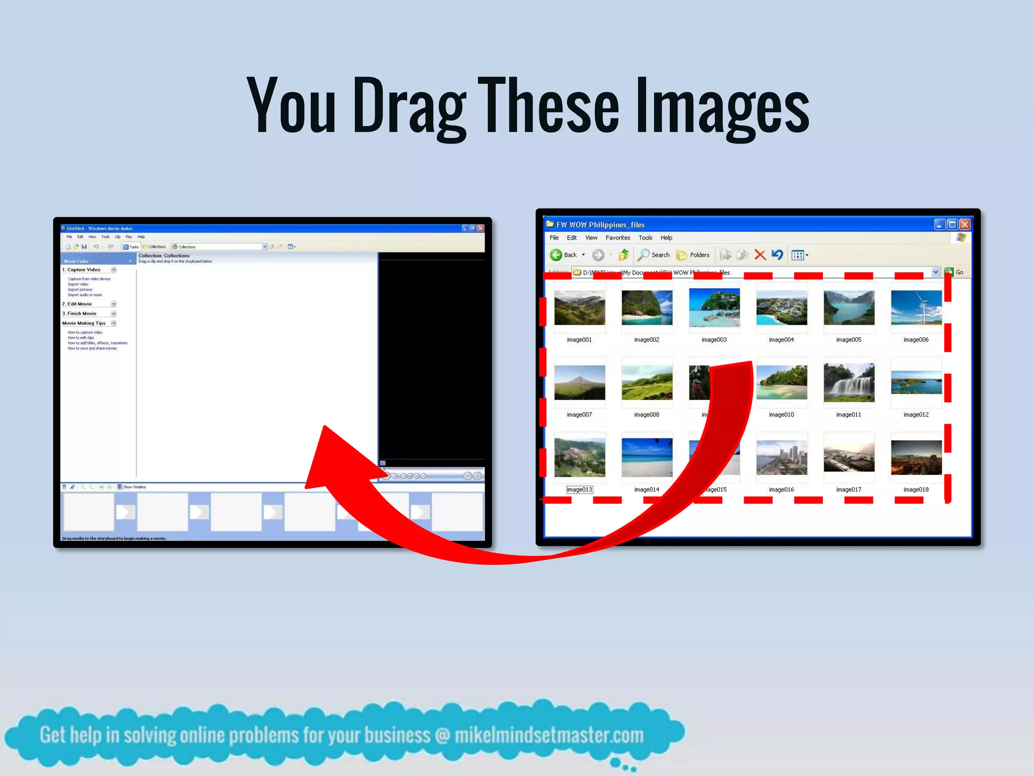 You Drag These Images
 