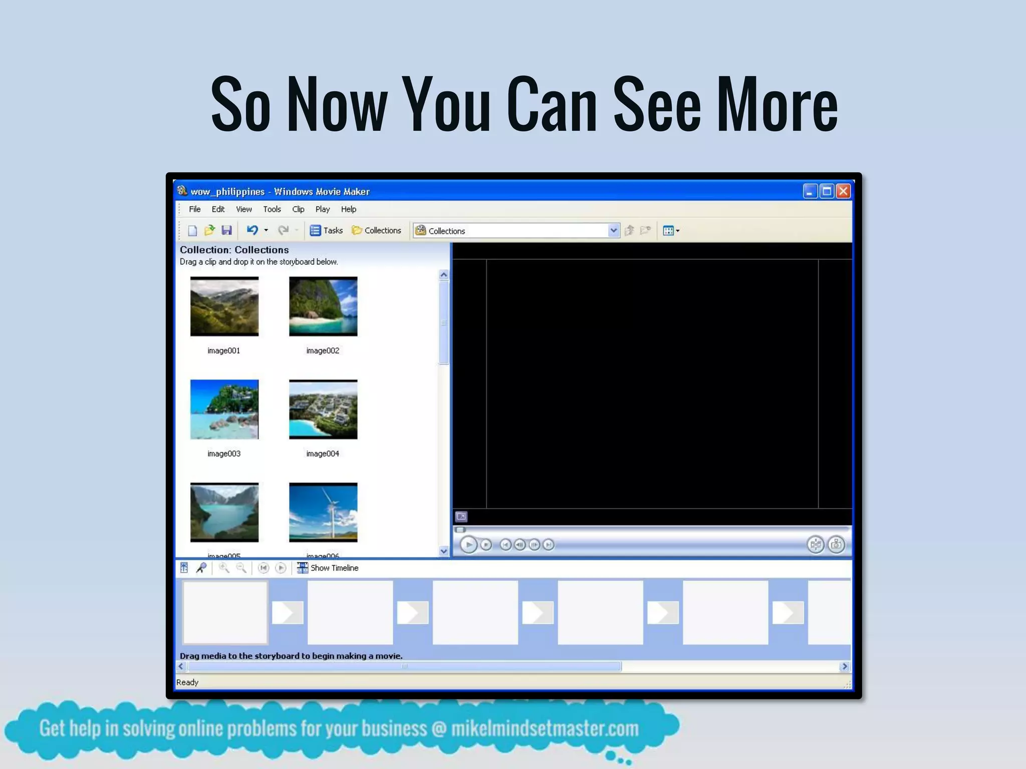 So Now You Can See More
 