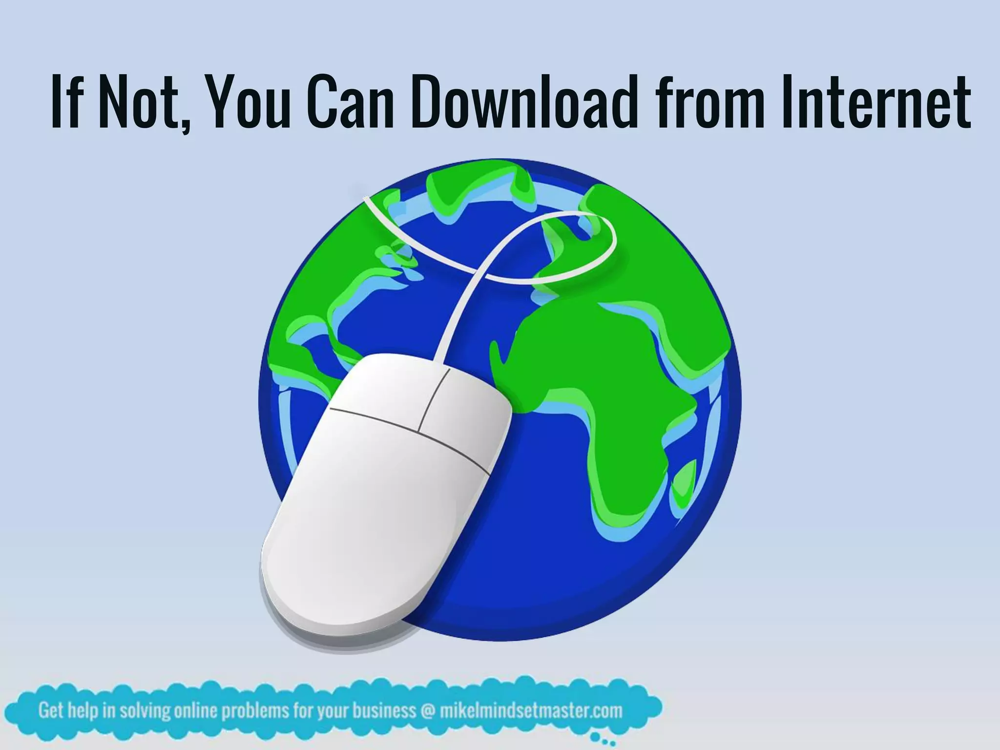 If Not, You Can Download from Internet
 
