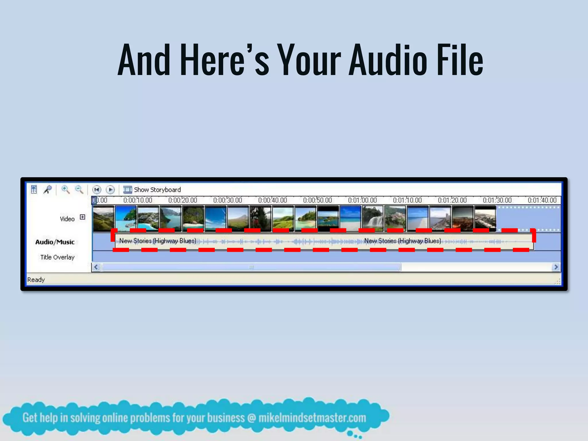 And Here’s Your Audio File
 
