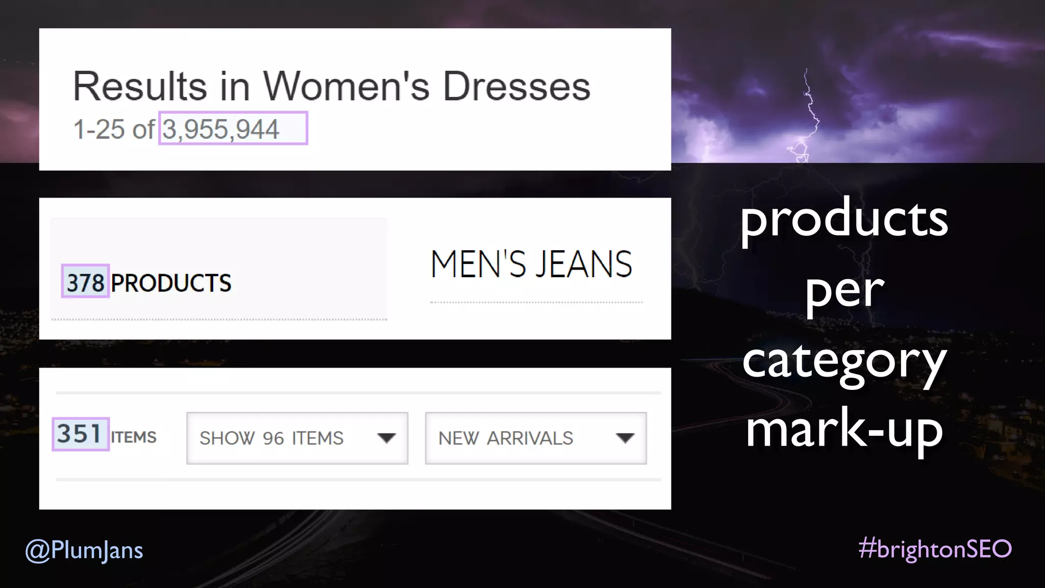 #brightonSEO@PlumJans
products
per
category
mark-up
 