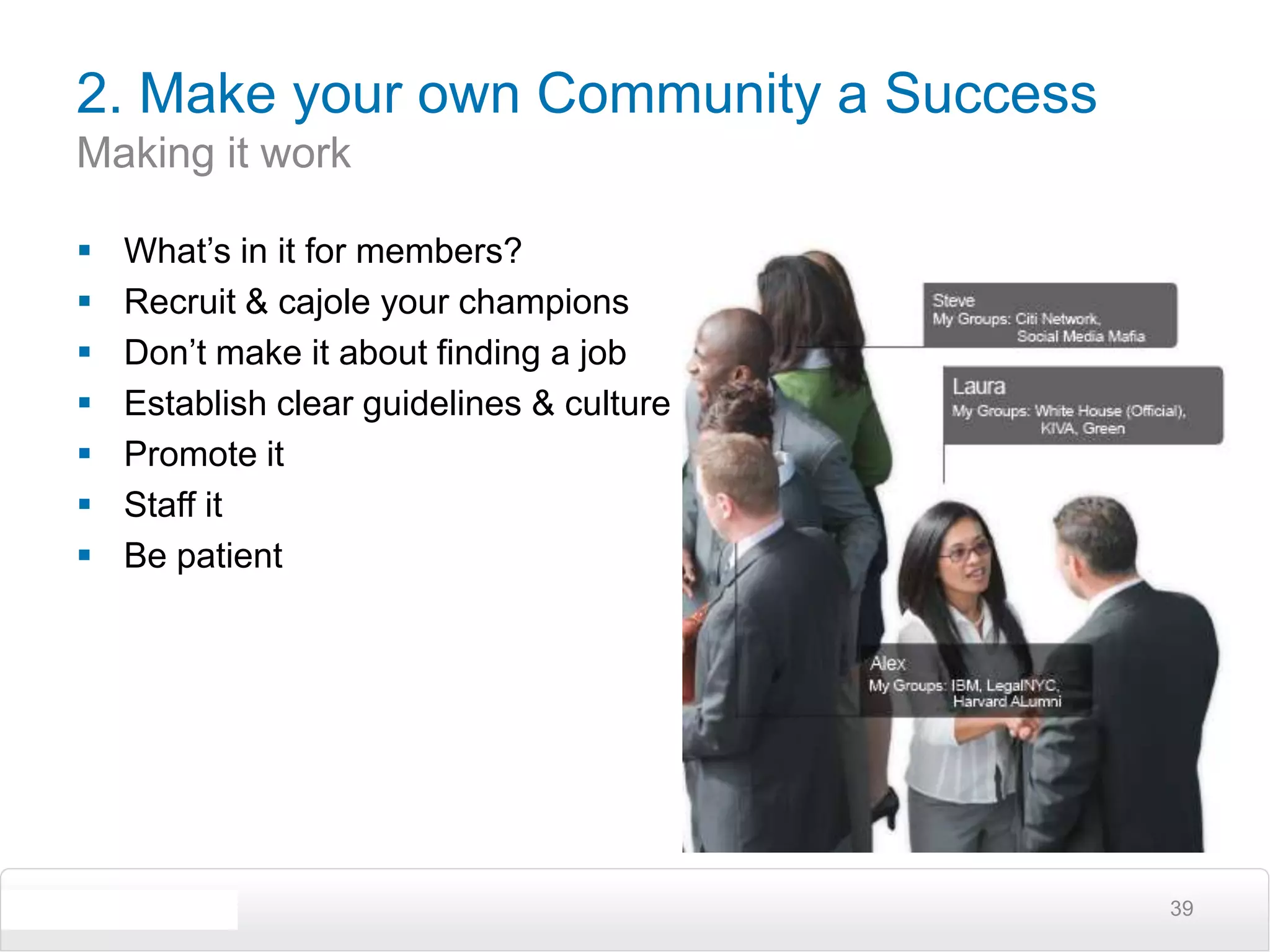 Resist temptation to sell / source 3. Build / Enhance a Company ProfileEstablish the right - basic - company presence27Convert warmest leads