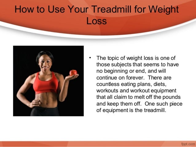 how to use treadmill for weight loss