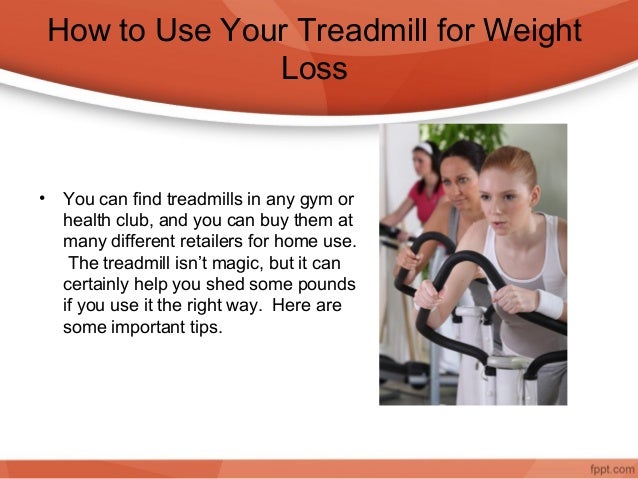 how to use treadmill for weight loss