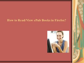 How to Read/View ePub Books in Firefox?
 