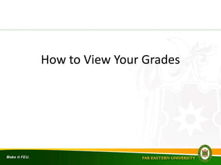 How to View Your Grades
 