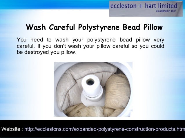 How To Wash A Polystyrene Bead Pillow