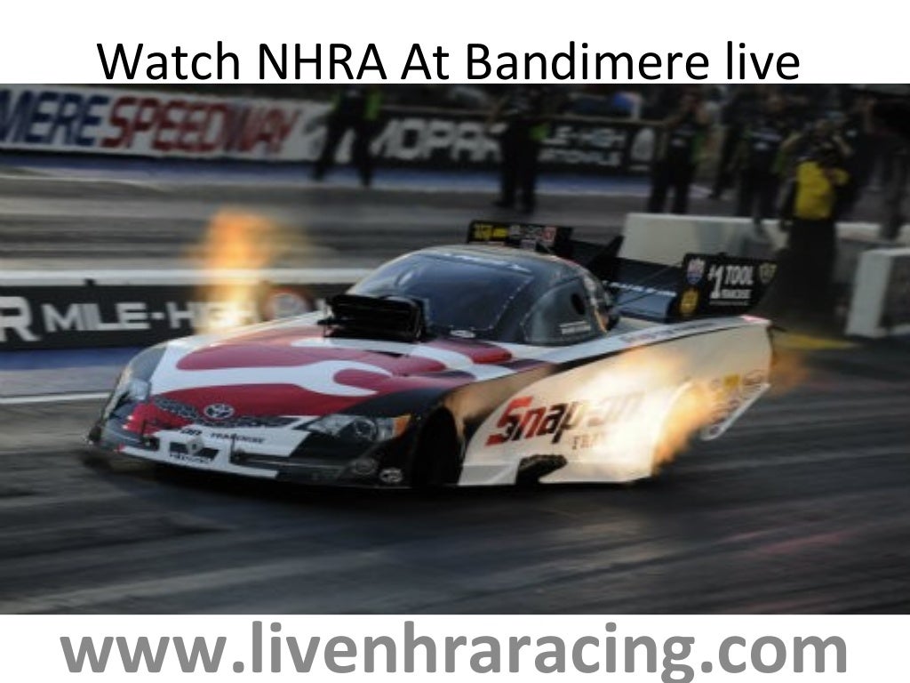 watch nhra drag racing live online