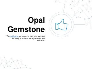 How to Wear Opal Gemstone