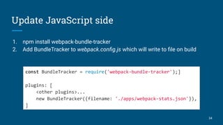 How to Webpack your Django! | PDF