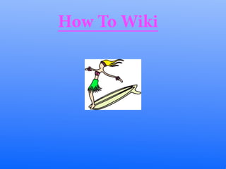 How To Wiki
 