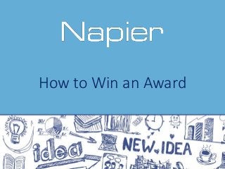 How to Win an Award
 