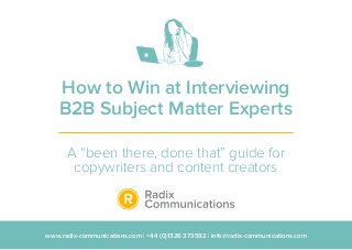 How to Win at Interviewing B2B Subject Matter Experts