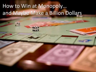 How to Win at Monopoly:
Markov Chains for Fun and Profit

Derek Bruff, PhD
Director, Center for Teaching
Senior Lecturer, Mathematics

 
