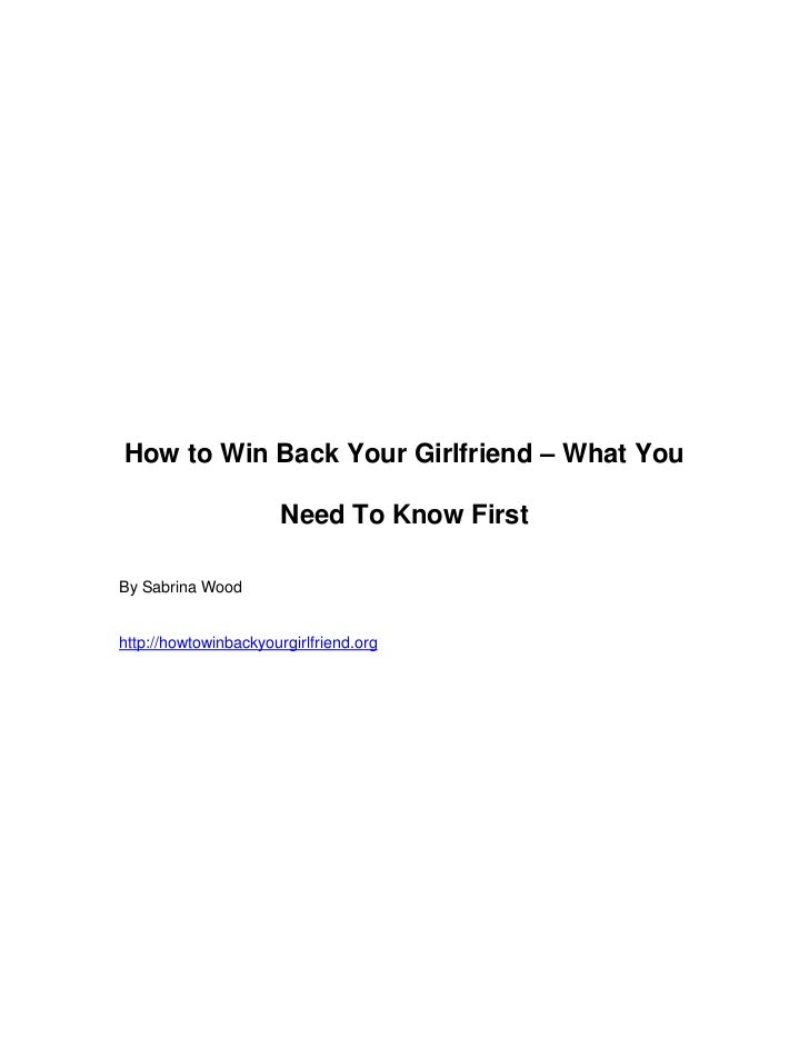 How to win back your girlfriend what you need to know first