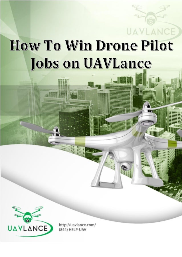 How to win drone pilot jobs on uav lance