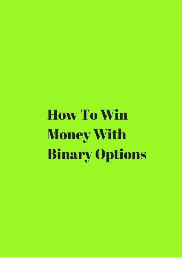 how to win on binary options