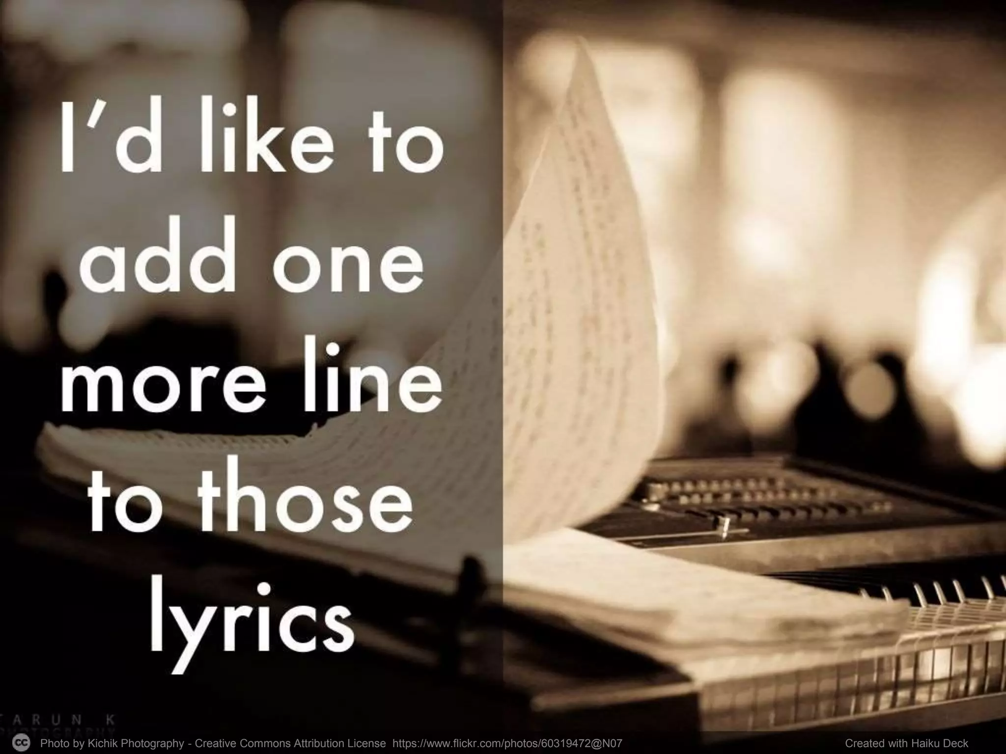 Photo by Kichik Photography - Creative Commons Attribution License https://www.flickr.com/photos/60319472@N07 Created with Haiku Deck
 