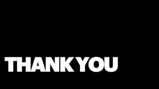 THANKYOU
 